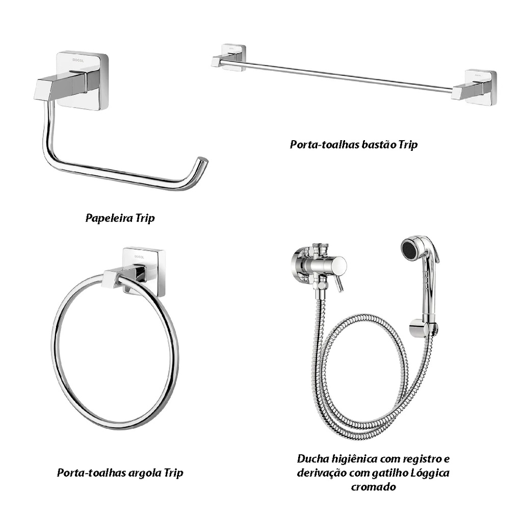Kit Metais 4 Docol Trip Cromado: Porta Toalha Banho e Rosto, Papeleira, Ducha Higiênica